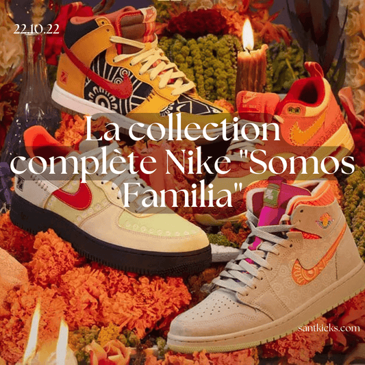 La collection complète Nike "Somos Familia" - santkicks